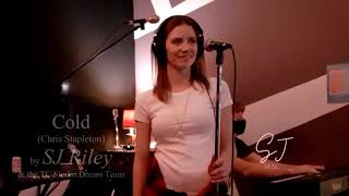 Video thumbnail of ""Cold" Chris Stapleton by SJ Riley"