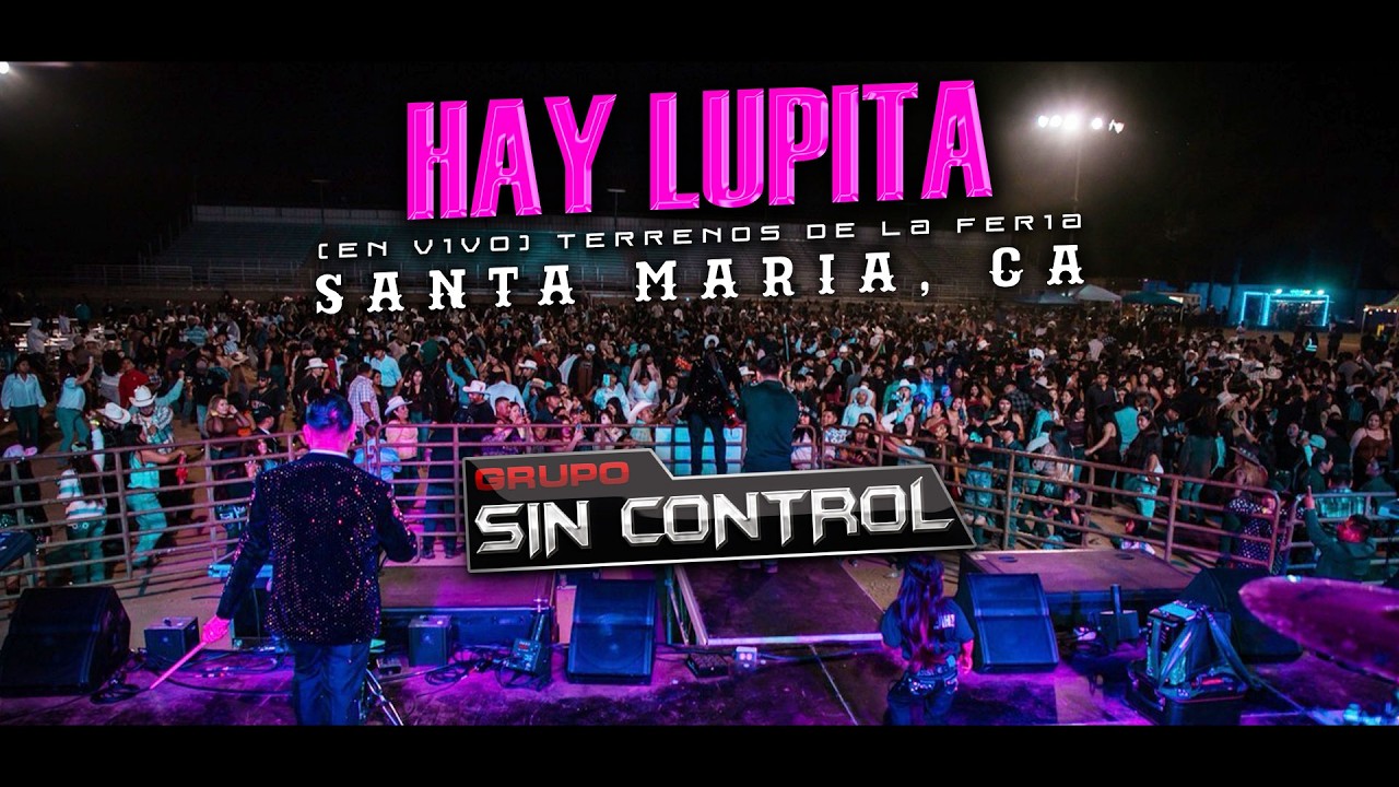Mira Grupo Sin Control - HAY LUPITA (En Vivo) Santa Maria en YouTube Mira Grupo Sin Control - HAY LUPITA (En Vivo) Santa Maria en YouTube