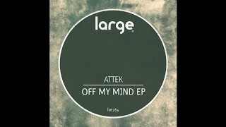 Attek | Off My Mind