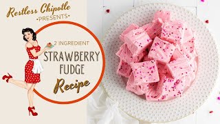 2 Ingredient Fudge| Desserts| Restless Chipotle