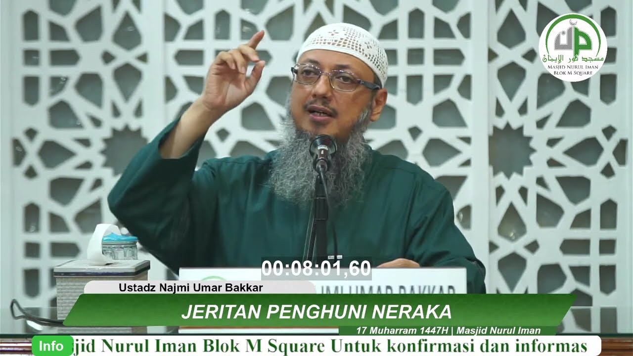 Jeritan Penghuni Neraka - Ustadz Najmi Umar Bakkar