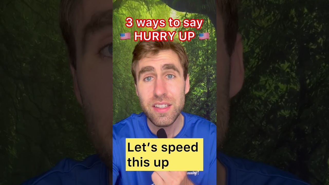 You can say THIS instead of HURRY UP in English part 2 🇺🇸 