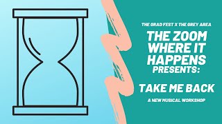 'Take Me Back' Musical Workshop | THE ZOOM WHERE IT HAPPENS