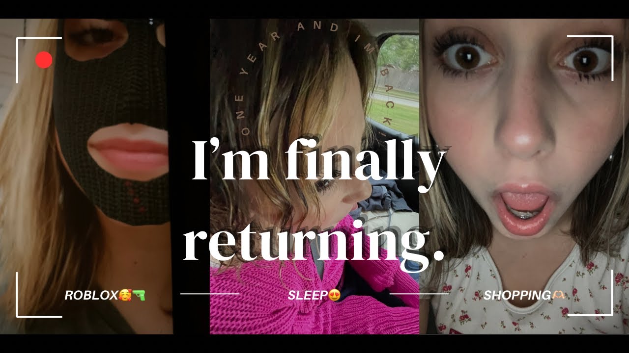 I came back after a year? I’M FINALLY BACK!! - YouTube