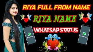 RIYA FULL FROM NAME,riya name meaning,about riya#namemeaning,#riya,#riyawhatsappstatus