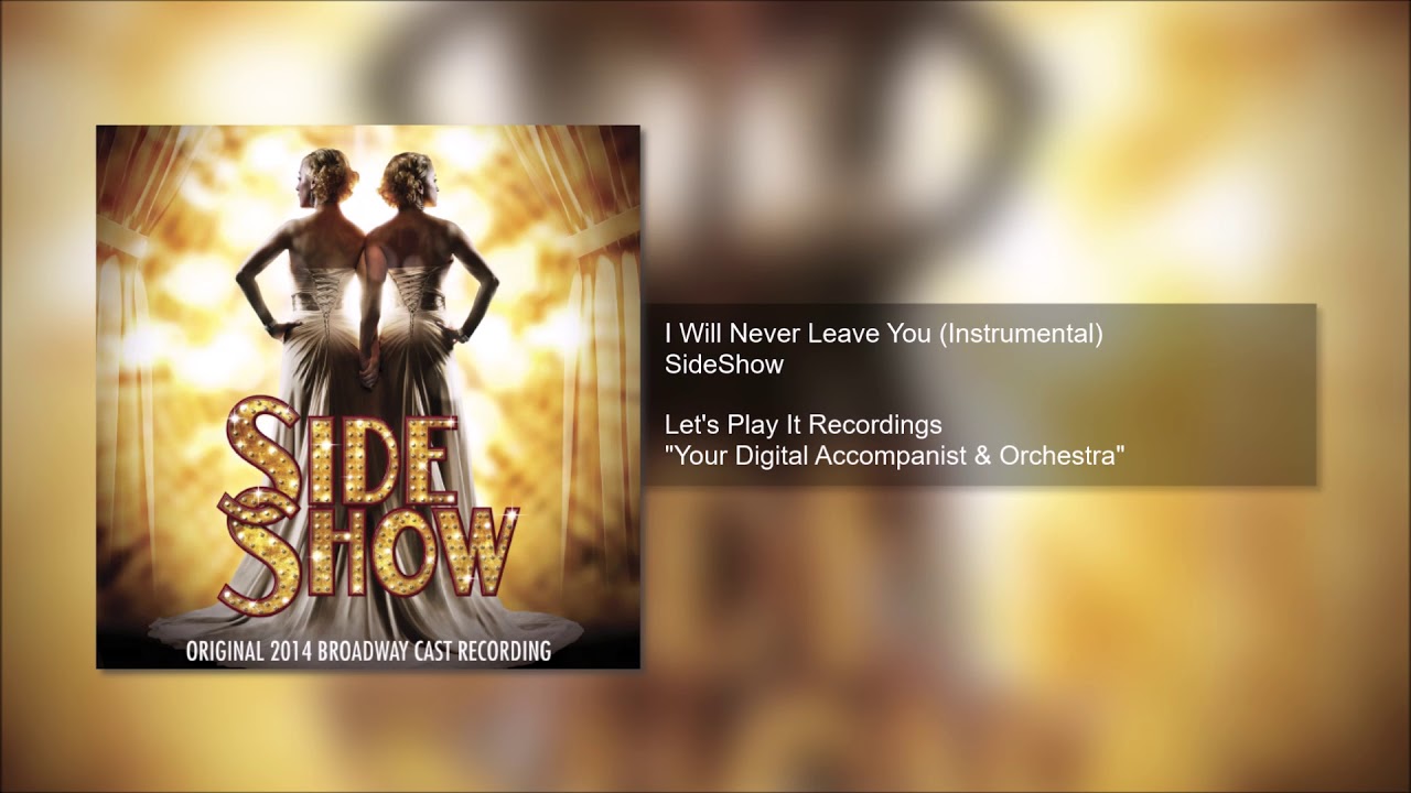 Side Show I Will Never Leave You (Instrumental) YouTube