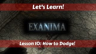 Let's Learn!: Exanima 0.6.4.6: Lesson 10: How to Dodge!
