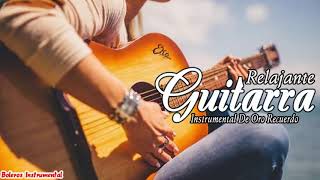 Musica Instrumental de Oro del Recuerdo Guitarra de los 60 y 70 🎸 Instrumentales de oro