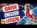 Aussie Surfer English &amp; Slang Lesson