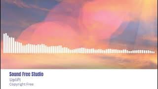 Uplift | Free Copyright-Free Music with Fun, Fresh Vibes for Creative Projects