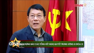 Xây dựng báo cáo tổng kết Nghị quyết Trung ương 8 khóa XI