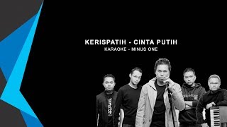 Download lagu Karaoke Kerispatih - Cinta Putih