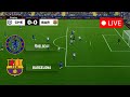 🔴Live: Barcelona vs Chelsea | UEFA Champions League 2025/26 | LIVE Gameplay Simulation