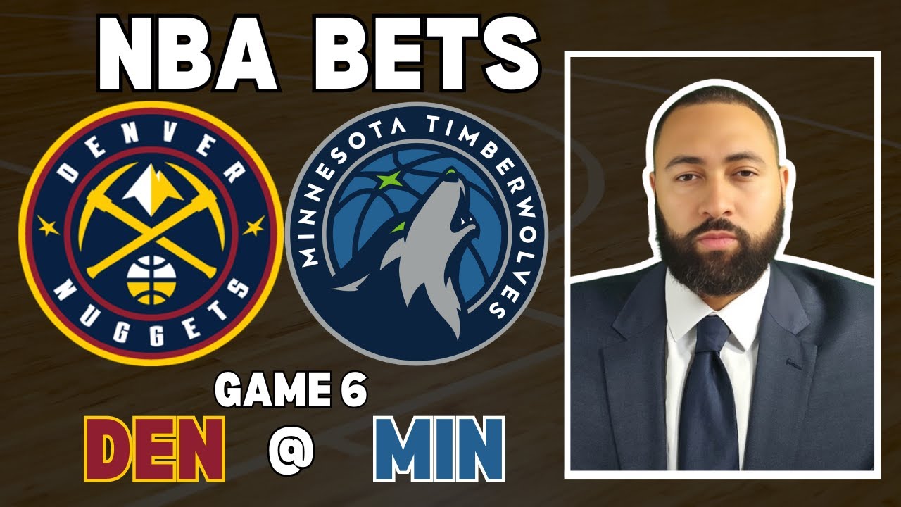 nuggets-vs-timberwolves-game-6-nba-picks-nba-playoff-bets-with-picks