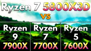 Ryzen 7 5800X3D vs Ryzen 9 7900X vs Ryzen 7 7700X vs Ryzen 5 7600X | PC Gameplay Tested