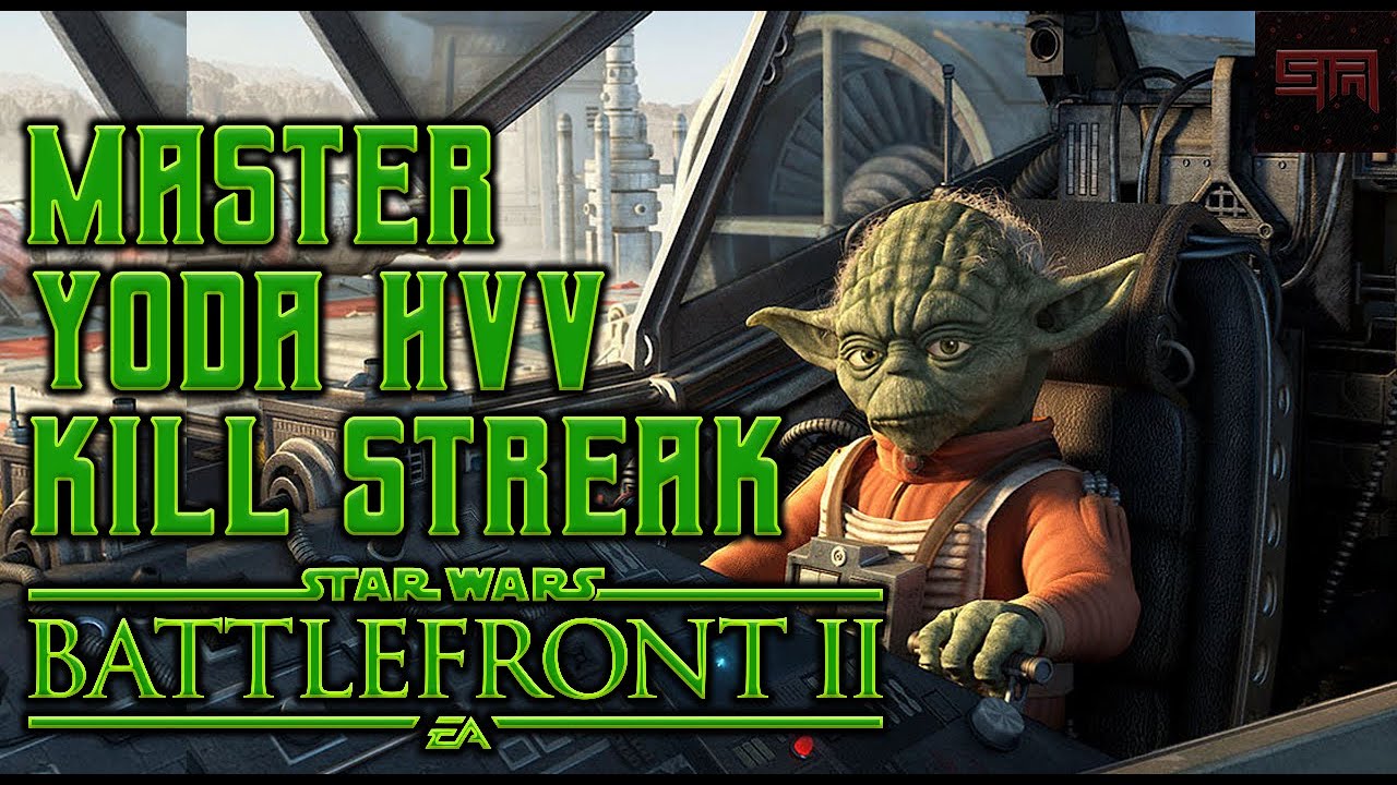 Grand Master Yoda HvV Kill Streak (Battlefront 2) YouTube