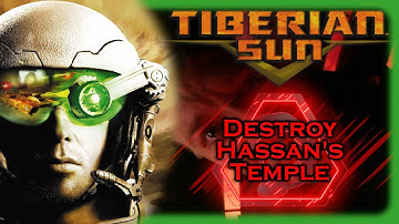 Command & Conquer: Tiberian Sun - Destroy Hassan