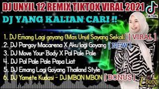 DJ UNYIL FULL ALBUM TERBARU 2021| DJ EMANG LAGI GOYANG, DJ YAMETE KUDASI