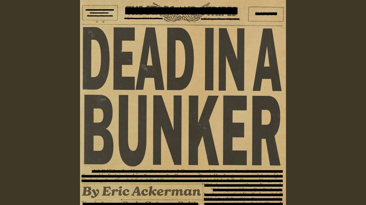 Dead in a Bunker (Hole in Your Head)
