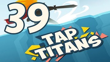 Tap Titans - Gameplay Walkthrough Part 39 - Prestige 1 (iOS, Android)