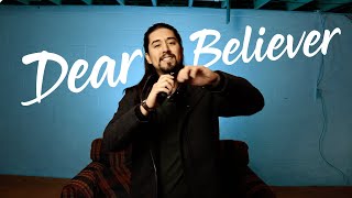 Dear Believer