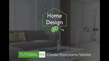 Home Design 3D - TUTO 16 - Create floorplans/stories