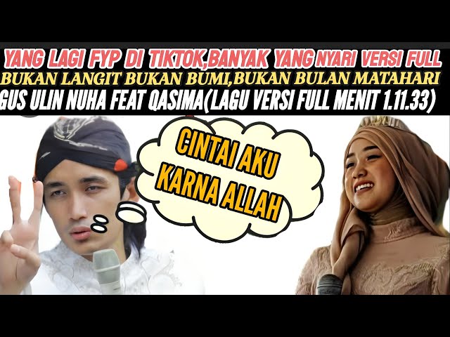 BUKAN LANGIT BUKAN BUMI(CINTAI AKU KARNA ALLAH)VIRAL FYP DI TIKTOK-GUS ULIN NUHA TERBARU FEAT QASIMA class=