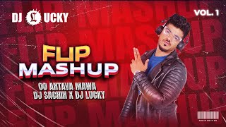 Oh Antava Mava - Mashup DJ SACHIN x DJ LUCKY #DEEJAYLUCKY  #DJSACHIN #OHANTAVA