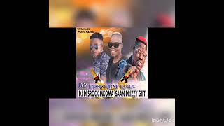 Download Lagu Dj Desrock.\u0026 Mkoma Saa. Drizzy Gift. Enwa botse bjala hit💯💥💥💥💥💥💥💥💥💥💥💕💕💕🎶 MP3