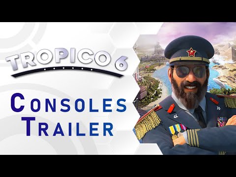 Tropico 6 - Consoles Release Trailer (US)