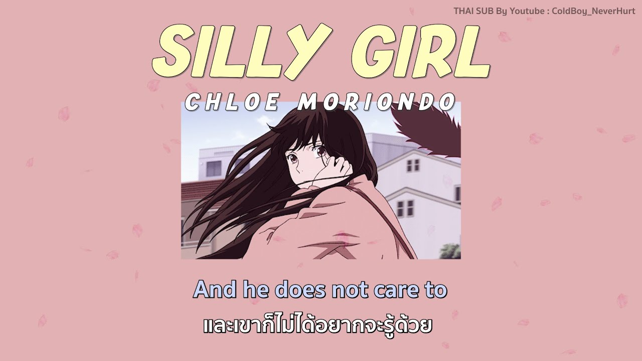 silly girl chloe moriondo (แปลไทย,แปลเพลง,thaisub) YouTube