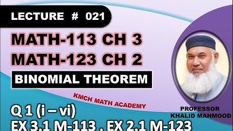 Q.1(i to vi) | Ex 3.1 Math-113 | Ex 2.1 Math-123 | Binomial Theorem | KMCH Math Academy |