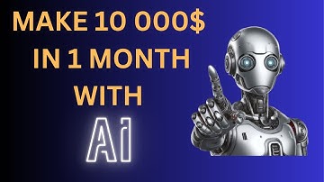 How to Make $10,000/Month with AI (No Experience Needed!)