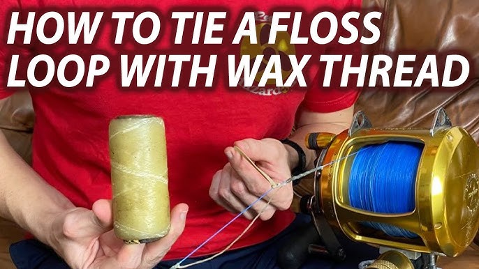 How to tie WAX LINE LOOP - SwordFish Rig - Mutton Snapper Rig - Gag Grouper  Rig 