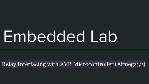Relay Interfacing with AVR Microcontroller ( Atmega32 )