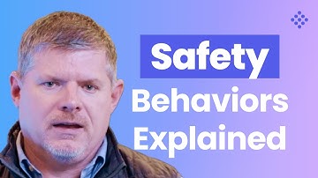 What are safety behaviors?