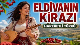 Eldivanın Kirazı | Hareketli Türkü | Anatolian Folk Lab