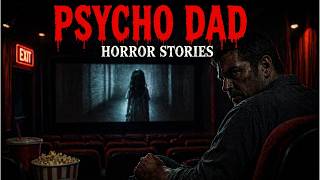 9 True Psycho Dad Horror Story | Never Be Alone With Him
