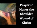 Shoulder wound of christ prayer