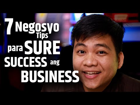 7 Negosyo Tips Para SURE Success Ang Business