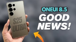 Galaxy S25 Ultra: OneUi 8.5 Official Update Good News! Finally Wait is Over