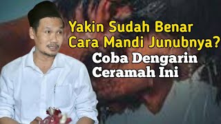 Gus Baha || Begini Cara Mandi Junub Yang Benar