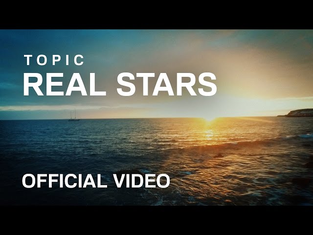 TOPIC - REAL STARS feat. Marco Minella (OFFICIAL VIDEO) class=