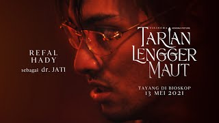 dr. JATI (REFAL HADY) - Tarian Lengger Maut | 13 Mei 2021 di bioskop!