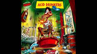 Acid Drinkers - Are You A Rebel? [Full Album]