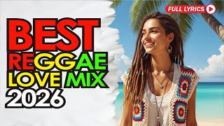 RELAXING REGGAE MUSIC MIX 2026 🎸 NEW REGGAE LOVE SONGS 2026 🔔 ALL TIME FAVORITE REGGAE SONGS 2026