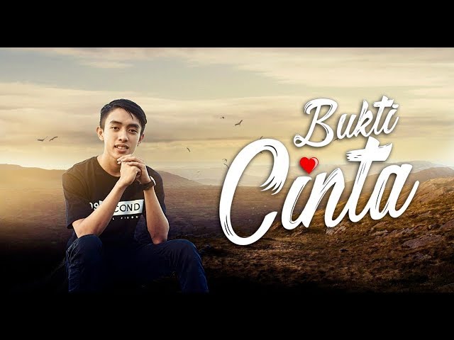 BUKTI CINTA - Ahkam - Official Video Clip class=