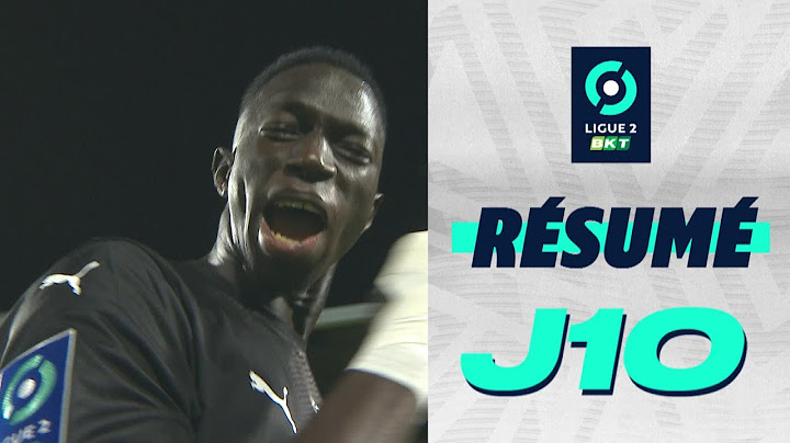 Résumé 10ème journée - Ligue 2 BKT / 2022-2023