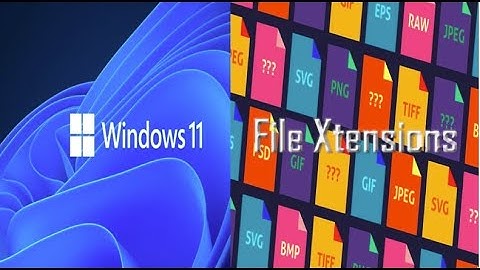 How to Show or Hide File Extensions on Windows 11