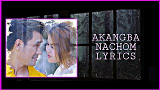 AKANGBA NACHOM LYRICS 🍂🍂🥀 MANIPUR SONG // PUSPARANI//